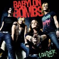 Babylon Bombs : Louder